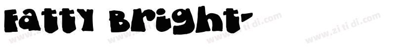 Fatty Bright字体转换